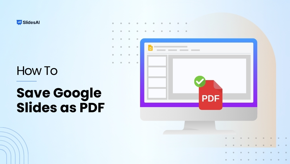 How To Save Google Slides as PDF