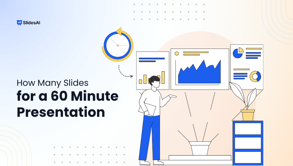 How Many Slides for a 60 Minute Presentation