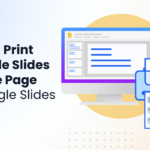 How to Print Multiple Slides on One Page in Google Slides