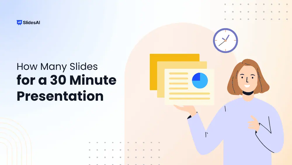 How Many Slides For a 30-minute Presentation