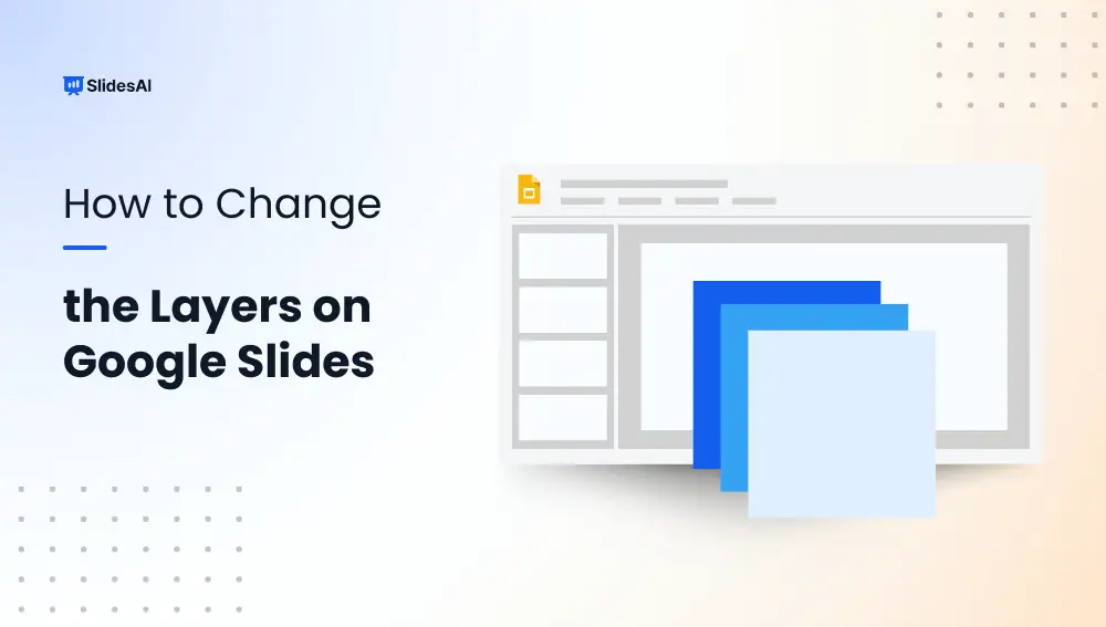 How to Change the Layers on Google Slides