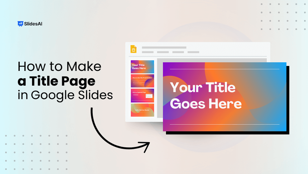 How to Make a Title Page in Google Slides